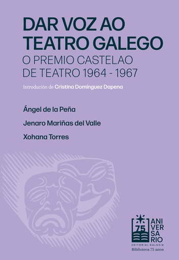 DAR VOZ AO TEATRO GALEGO - O premio Castelao de teatro 1964-1967 - VVAA