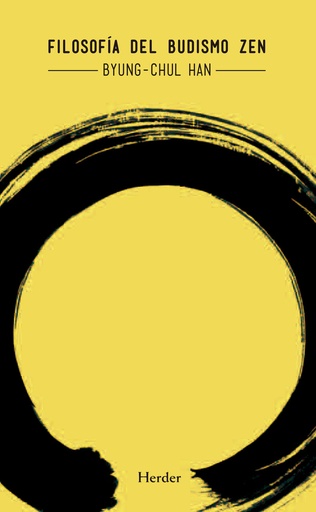 FILOSOFÍA DEL BUDISMO ZEN - Byung-Chul Han