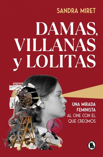 DAMAS, VILLANAS Y LOLITAS - Sandra Minet