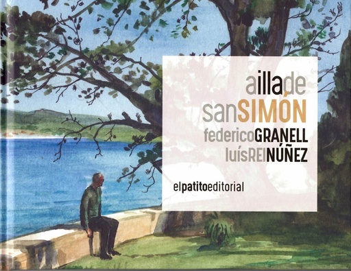 A ILLA DE SAN SIMÓN - Federico Granell e Luis Rei Núñez