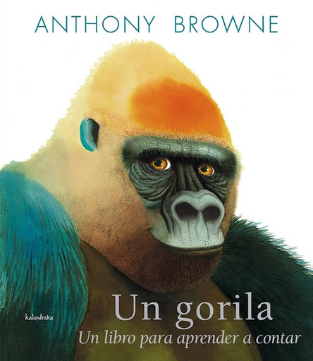 UN GORILA - Un libro para aprender a contar - Anthony Brownie