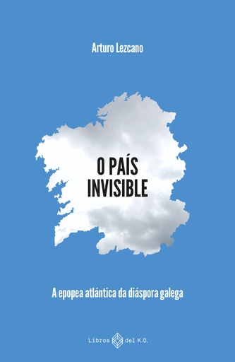 O PAÍS INVISIBLE - Lezcano González Arturo