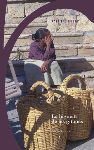 LA HIGUERA DE LAS GITANAS - Noelia Cortés