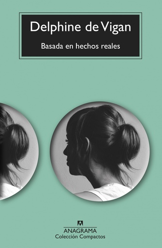 BASADA EN HECHO REALES - Delphine de Vigan