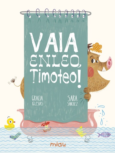 VAIA ENLEO, TIMOTEO! - Gracia Iglesias e Sara Sánchez