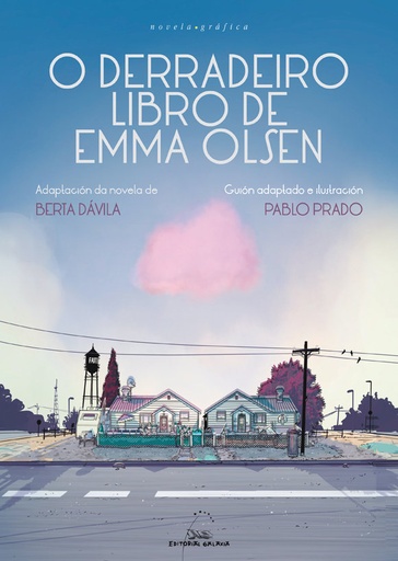 O DERRADEIRO LIBRO DE EMMA OLSEN - Berta Dávila e Pablo Prado