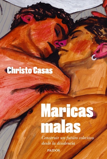 MARICAS MALAS - Christo Casas