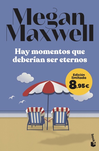 HAY MOMENTOS QUE DEBERÍAN SER ETERNOS - Megan Maxwell