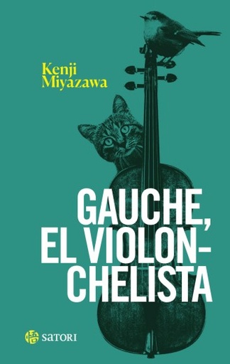 [UDL - Alb.] GAUCHE, EL VIOLONCHELISTA - Kenji Miyazawa