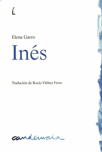 INÉS - Elena Garro