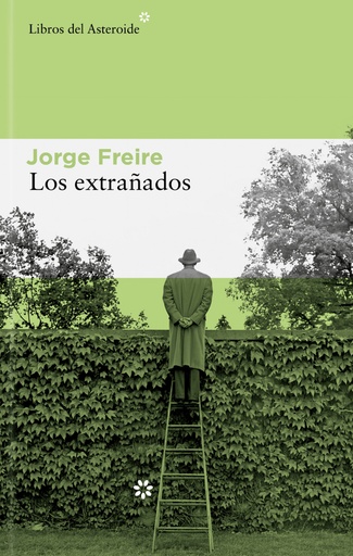 LOS EXTRAÑADOS - Jorge Freire