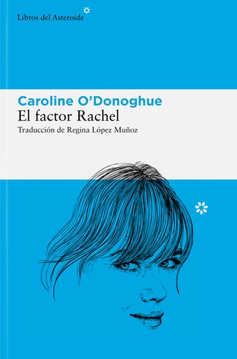 EL FACTOR RACHEL - Caroline O´Donogue