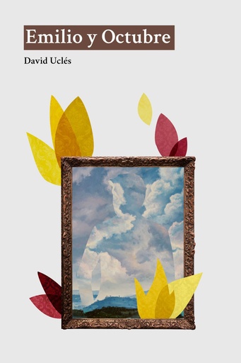 EMILIO Y OCTUBRE - David Uclés