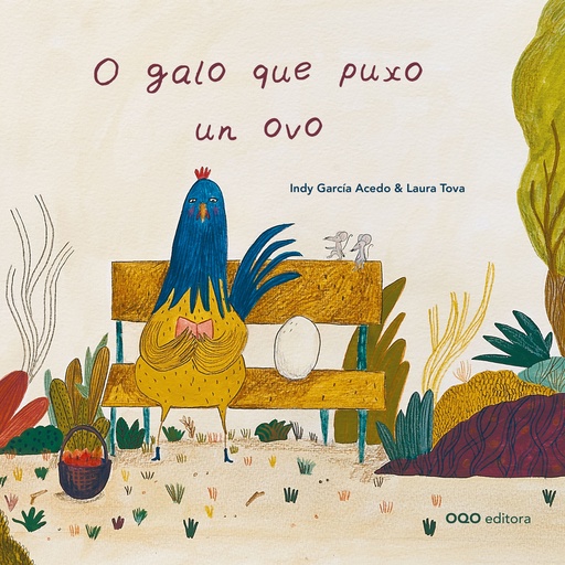 O GALO QUE PUXO UN OVO - Indy García e Laura Tova