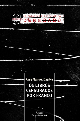 OS LIBROS CENSURADOS POR FRANCO - Xosé Manuel Dasilva