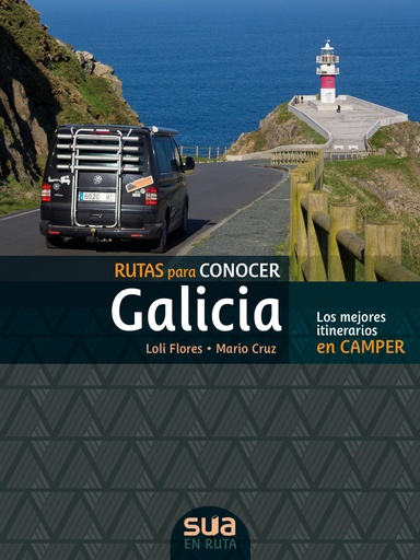 RUTAS PARA CONECER GALICIA - Loli Flores e Mario Cruz