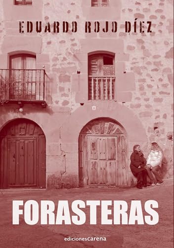 FORASTERAS - Eduardo Rojo Diez