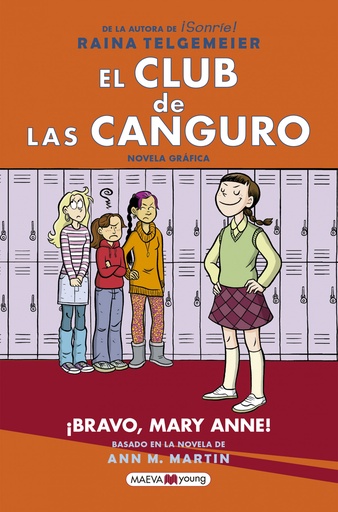 EL CLUB DE LAS CANGURO: ¡BRAVO, MARY ANNE! - Raina Telgemeier
