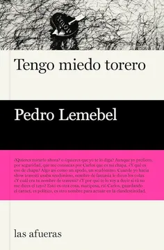 TENGO MIEDO TORERO - Pedro Lemebel