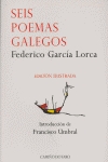SEIS POEMAS GALEGOS - Federico García Lorca
