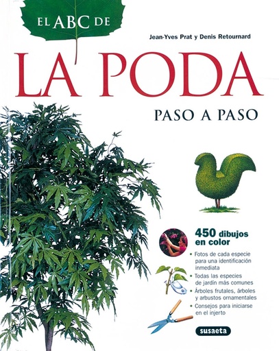 LA PODA - Paso a paso - Jean-Yves Prat e Denis Retoumard