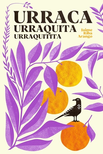 URRACA, URRAQUITA, URRAQUITITA - Jaime Riba Arango