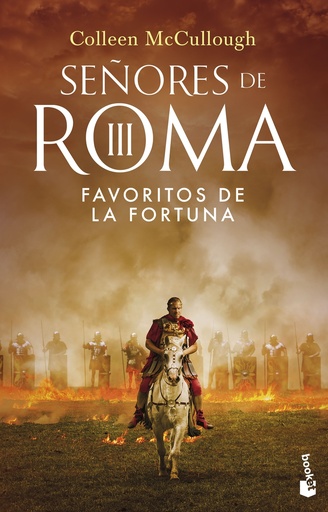 FAVORITOS DE LA FORTUNA (Señores de Roma III) - Colleen McCullough