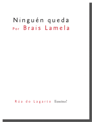NINGUÉN QUEDA - Brais Lamela