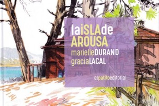 LA ISLA DE AROUSA - Marielle Durand e Gracia Lacal