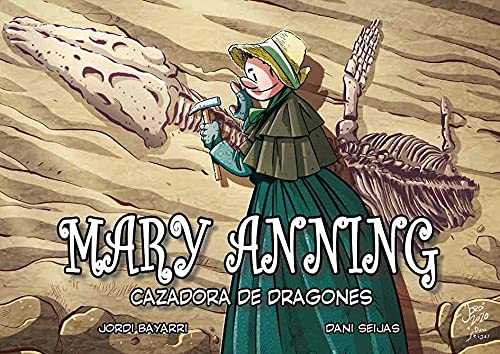 MARY ANNING Cazadora de dragones - Jordi Bayarri e Dani Seijas