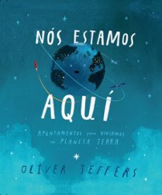 NOS ESTAMOS AQUÍ - Oliver Jeffers