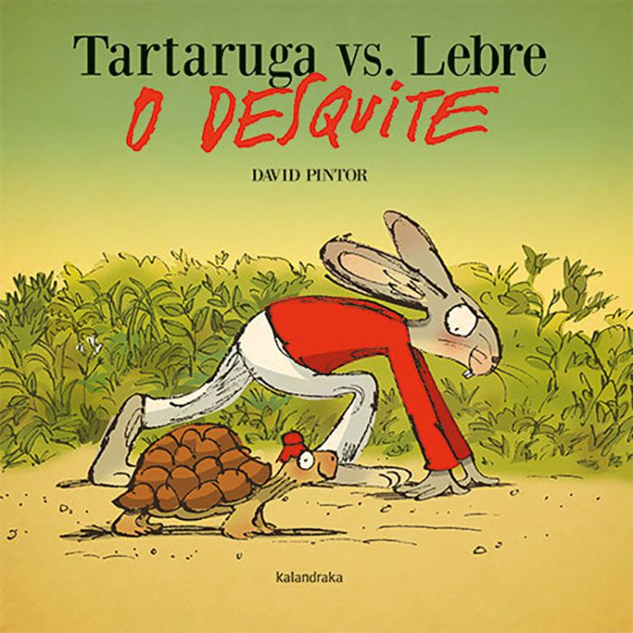 TARTARUGA VS. LEBRE (O Desquite) - David Pintor