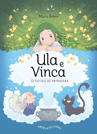 ULA E VINCA - O feitizo da primavera - María Brenn