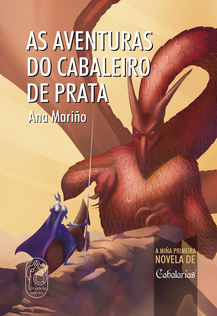 AS AVENTURAS DO CABALEIRO DE PRATA - Ana Mariño