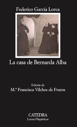 LA CASA DE BERNARDA ALBA - Federico García Lorca