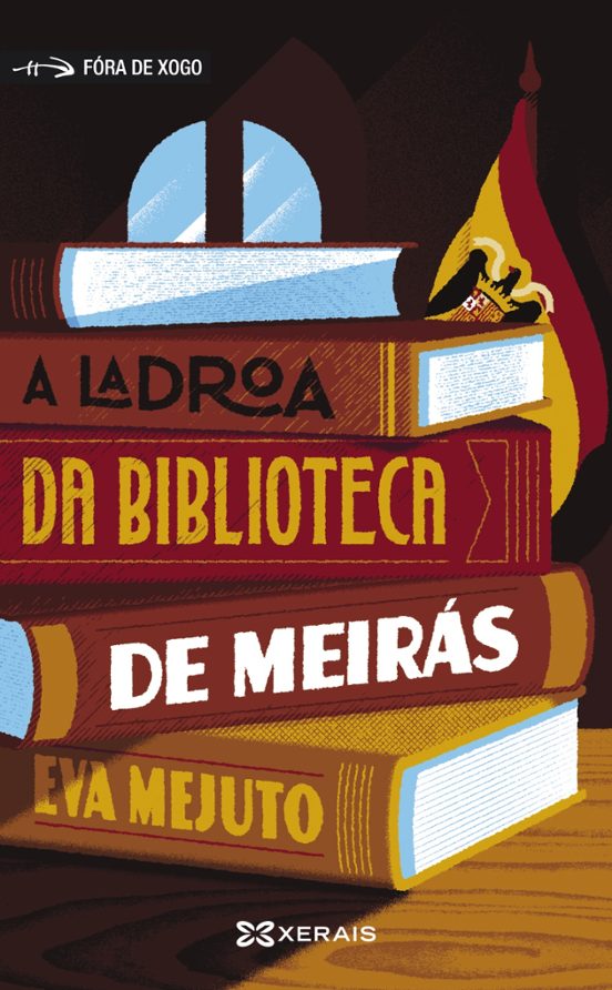 A LADROA DA BIBLIOTECA DE MEIRÁS - Eva Mejuto