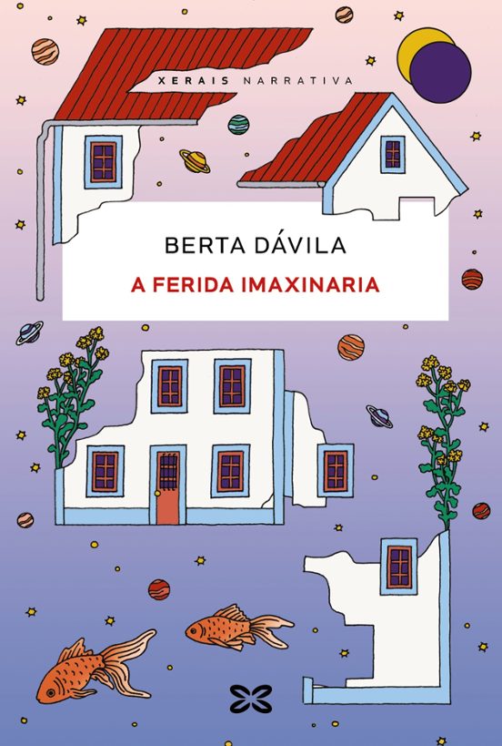 A FERIDA IMAXINARIA - Berta Dávila