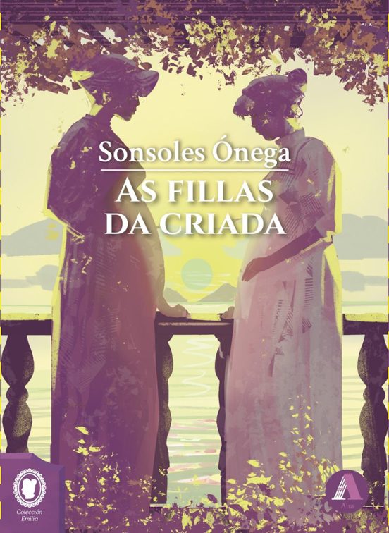 AS FILLAS DA CRIADA - Sonsoles Ónega