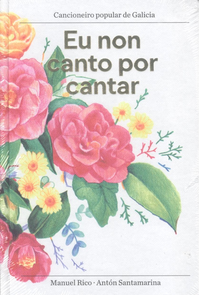 EU NON CANTO POR CANTAR - Manuel Rico e Antón Santamarina
