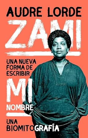 ZAMI- Audre Lorde