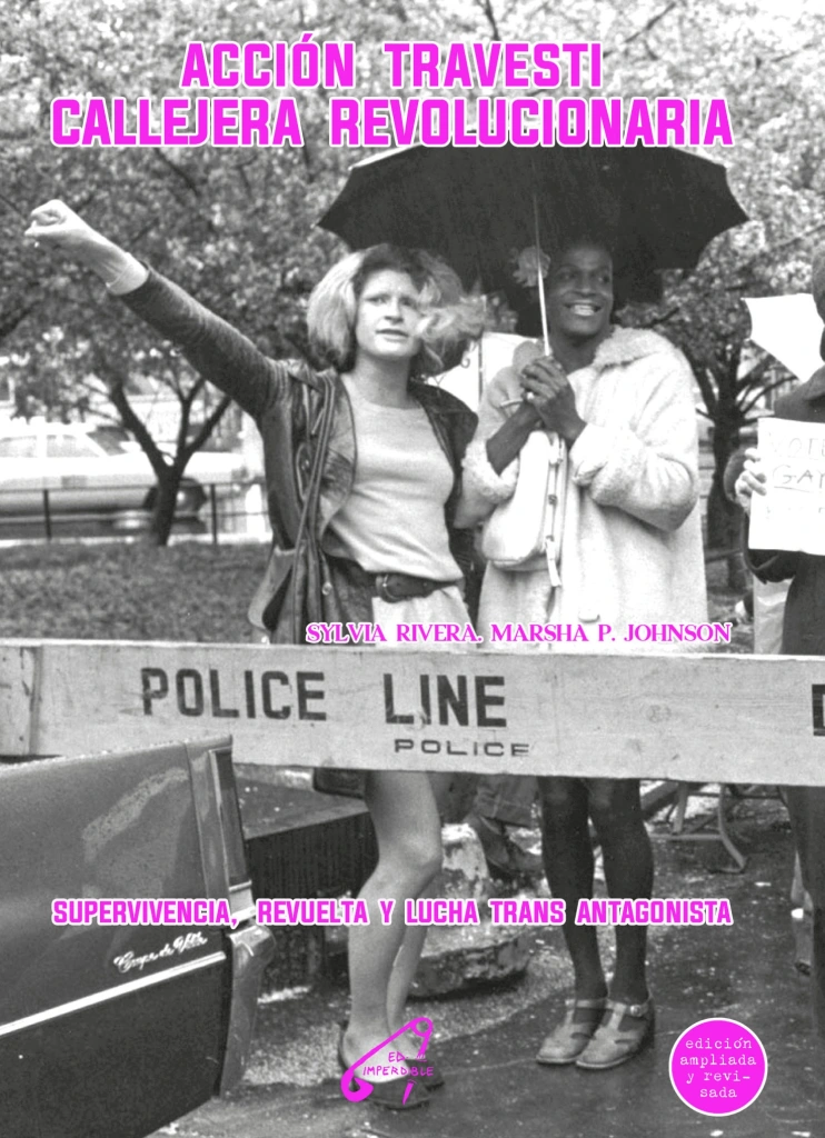 ACCIÓN TRAVESTI CALLEJERA - Sylvia Rivera, Marsha P. Johnson