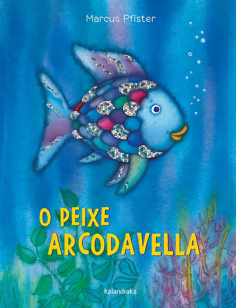 O PEIXE ARCODAVELLA - Marcus Pfister