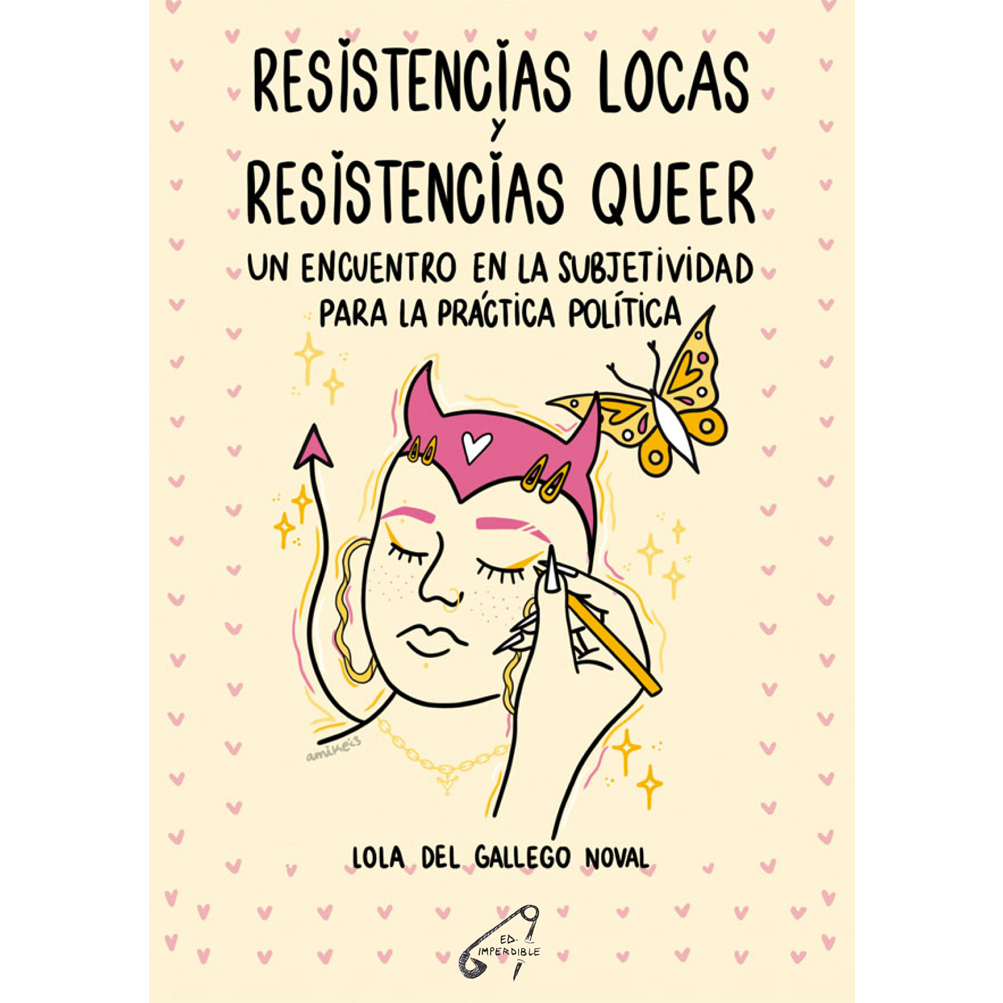 RESISTENCIAS LOCAS RESISTENCIAS QUEER - Lola Del Gallego Noval