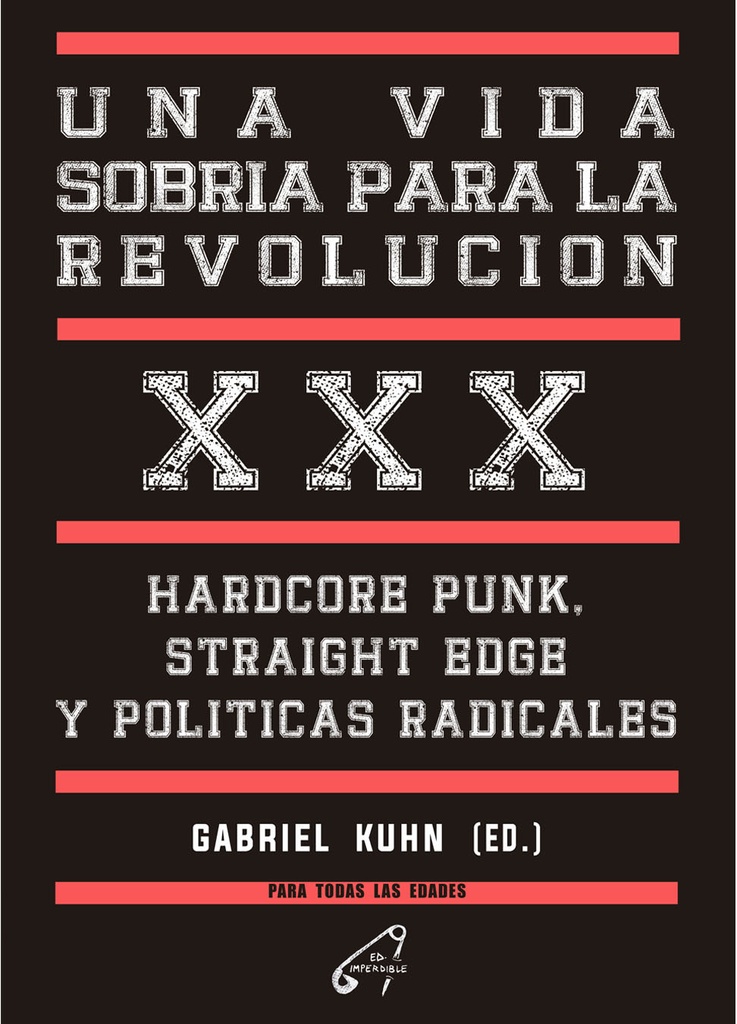 UNA VIDA SOBRIA PARA LA REVOLUCIÓN - Gabriel Kuhn (ed.)