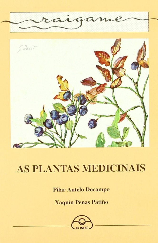 AS PLANTAS MEDICINAIS - Pilar Antelo e Xaquín Penas