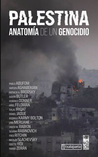 PALESTINA, ANATOMÍA DE UN GENOCIDIO - VVAA