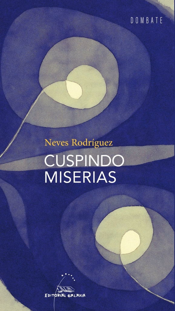 CUSPINDO MISERIAS - Neves Rodríguez