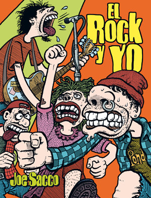 EL ROCK Y YO - Joe Sacco