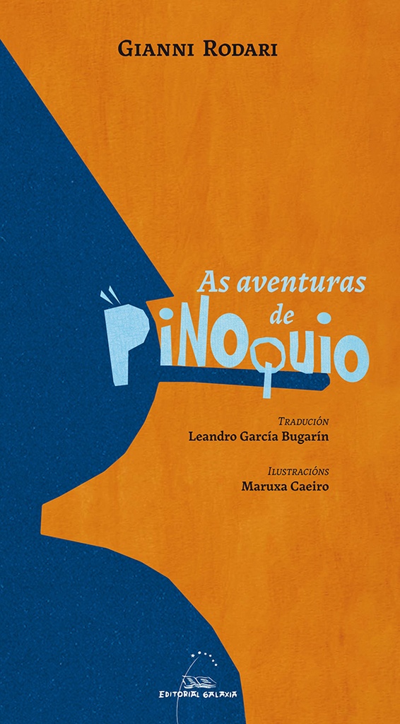 AS AVENTURAS DE PINOQUIO - Gianni Rodari (Trad. Leandro García e Ilust. Maruxa Caeiro)