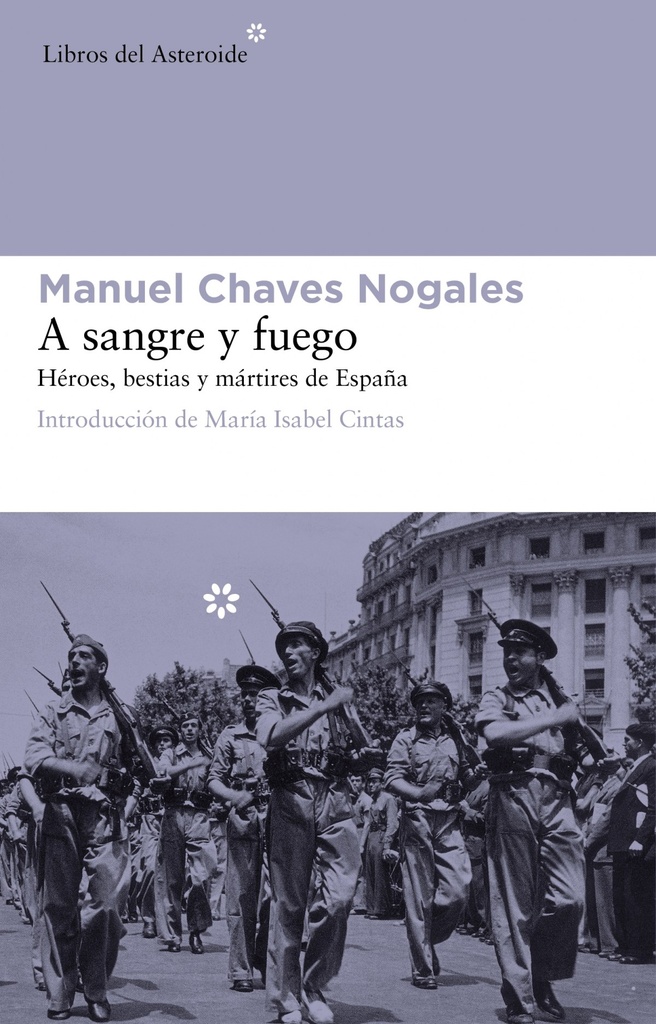 A SANGRE Y FUEGO - Manuel Chaves Nogales